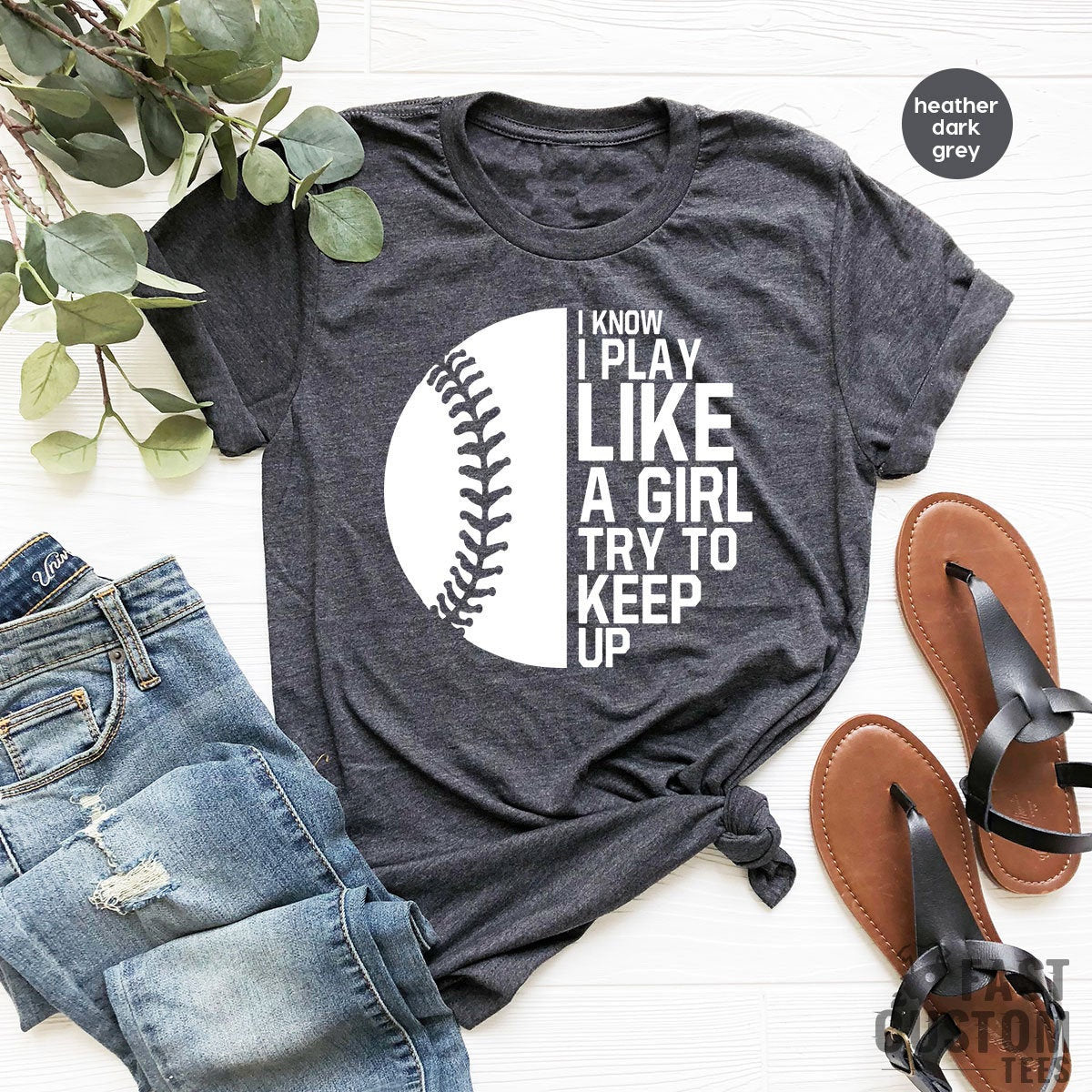 Funny Baseball Shirt, Funny Softball Shirt, Baseball TShirt, Softball Shirt, Game Day Shirt, Baseball Fan Shirt, Play Like A Girl - Fastdeliverytees.com