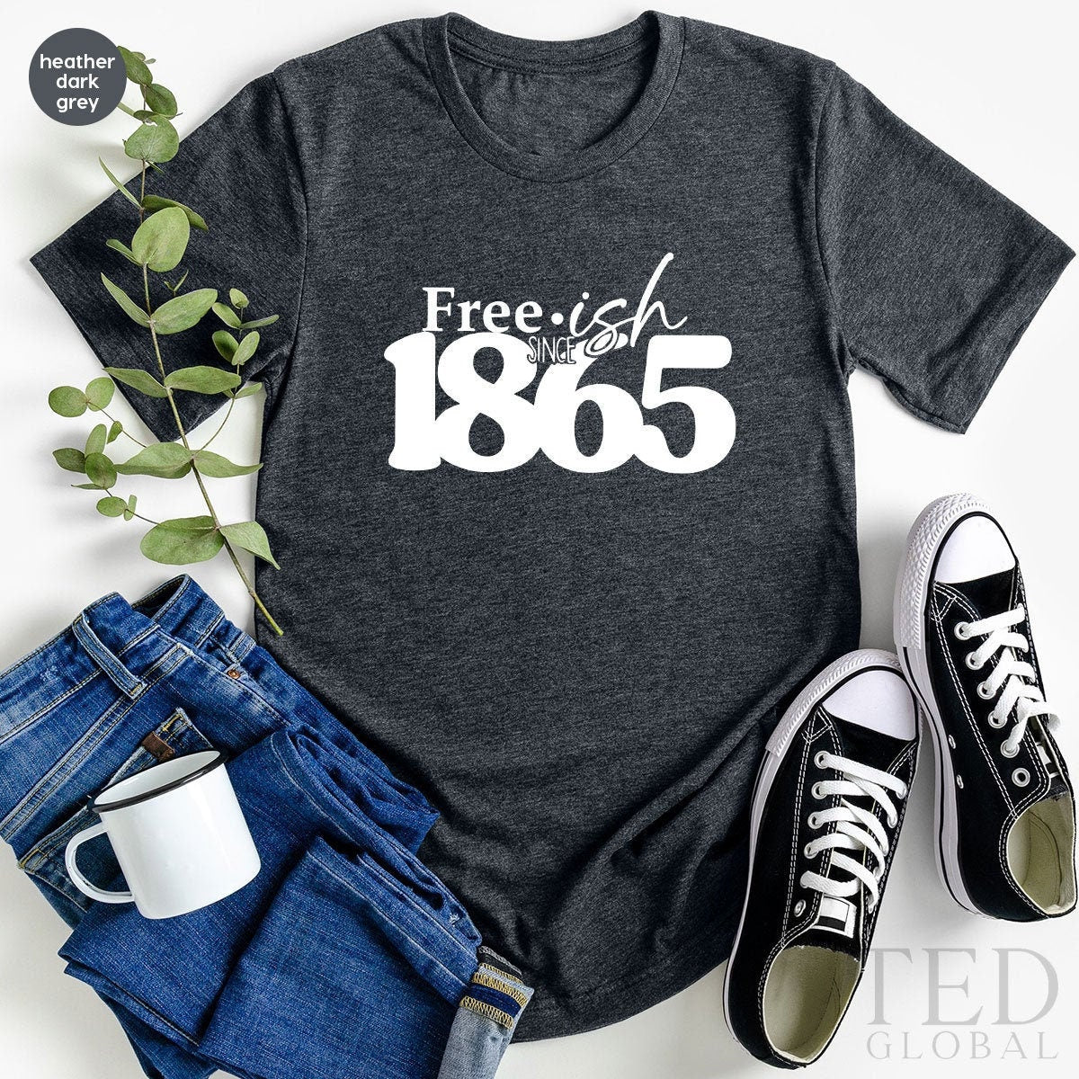 Juneteenth Shirt, Black Culture T Shirt, Free-ish  1865 TShirt,  Black History, Proud African American, Black Live Matter, Independence Day - Fastdeliverytees.com