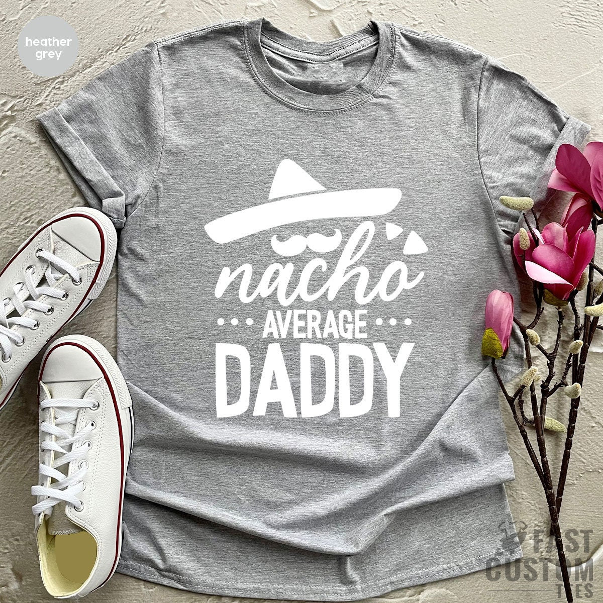 Dad Shirt, Gift For Dad, Nacho Dad Shirt, Nacho Daddy Average, Fathers Day Shirt, Fathers Day Gift, Fieasta Dad Shirt - Fastdeliverytees.com