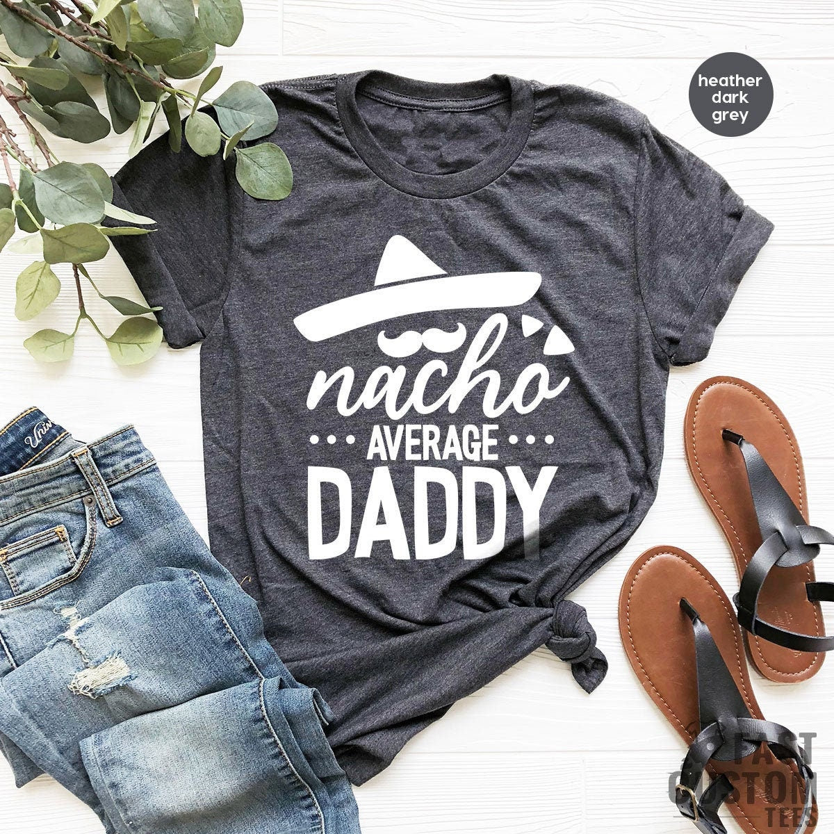 Dad Shirt, Gift For Dad, Nacho Dad Shirt, Nacho Daddy Average, Fathers Day Shirt, Fathers Day Gift, Fieasta Dad Shirt - Fastdeliverytees.com