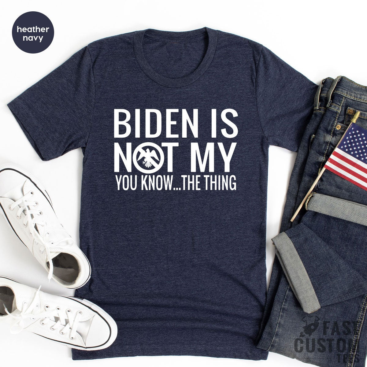Trump Shirt, Funny Republican Shirt, Biden Is Not My Shirt, Anti Biden Shirt, Political Shirt, Anti Democrat Shirt, Anti Joe Biden Shirt - Fastdeliverytees.com