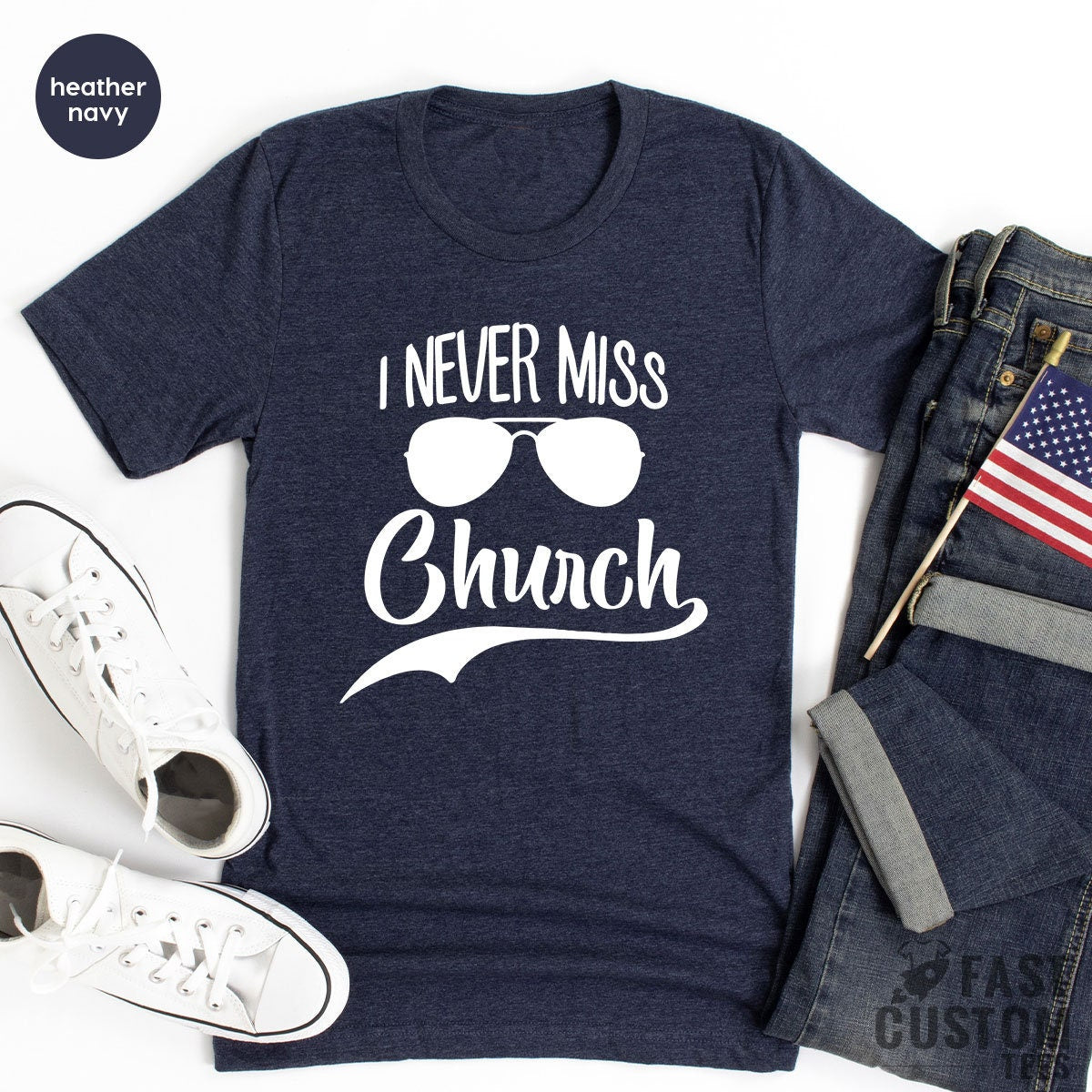 Funny Christian Shirt, Religious Shirt, Funny Church Shirt, Prayer Gift, Gift For Prayer, I Never Miss Church, Faith Shirt, Grace Shirt - Fastdeliverytees.com