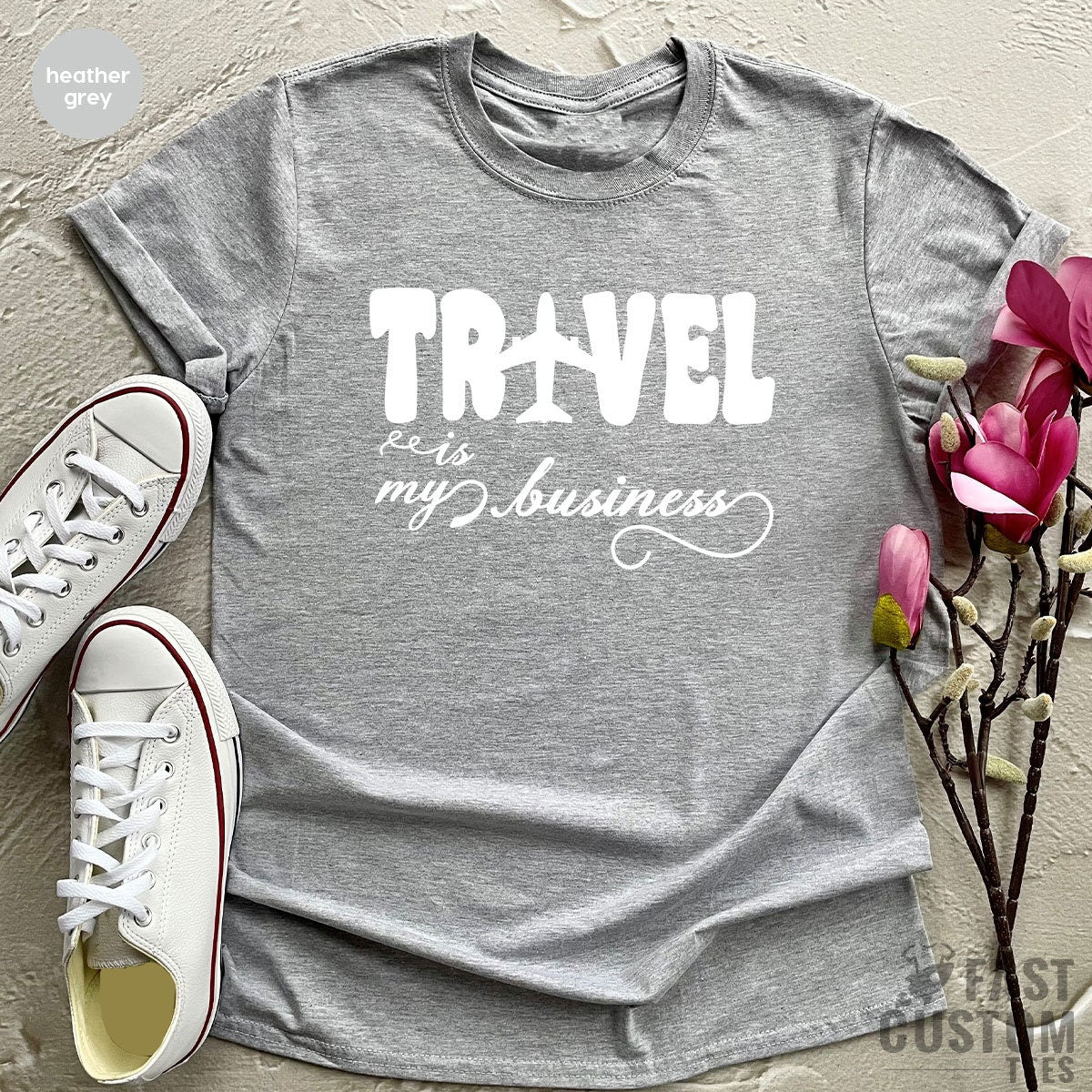 Travel Is My Business Shirt, Gift For Flight Attendant, Flight Attendant Shirt, Pilot Shirt, Traveler Gifts, Travel Shirt, Adventure Shirt - Fastdeliverytees.com