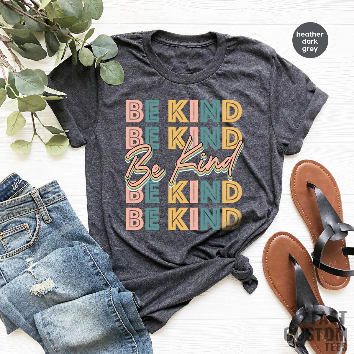 Be Kind Shirt, Positive Quote T Shirt, Inspirational TShirt, Kind Heart T-Shirt, Gifts For Women, Kindness Shirt, Motivational Outfits - Fastdeliverytees.com