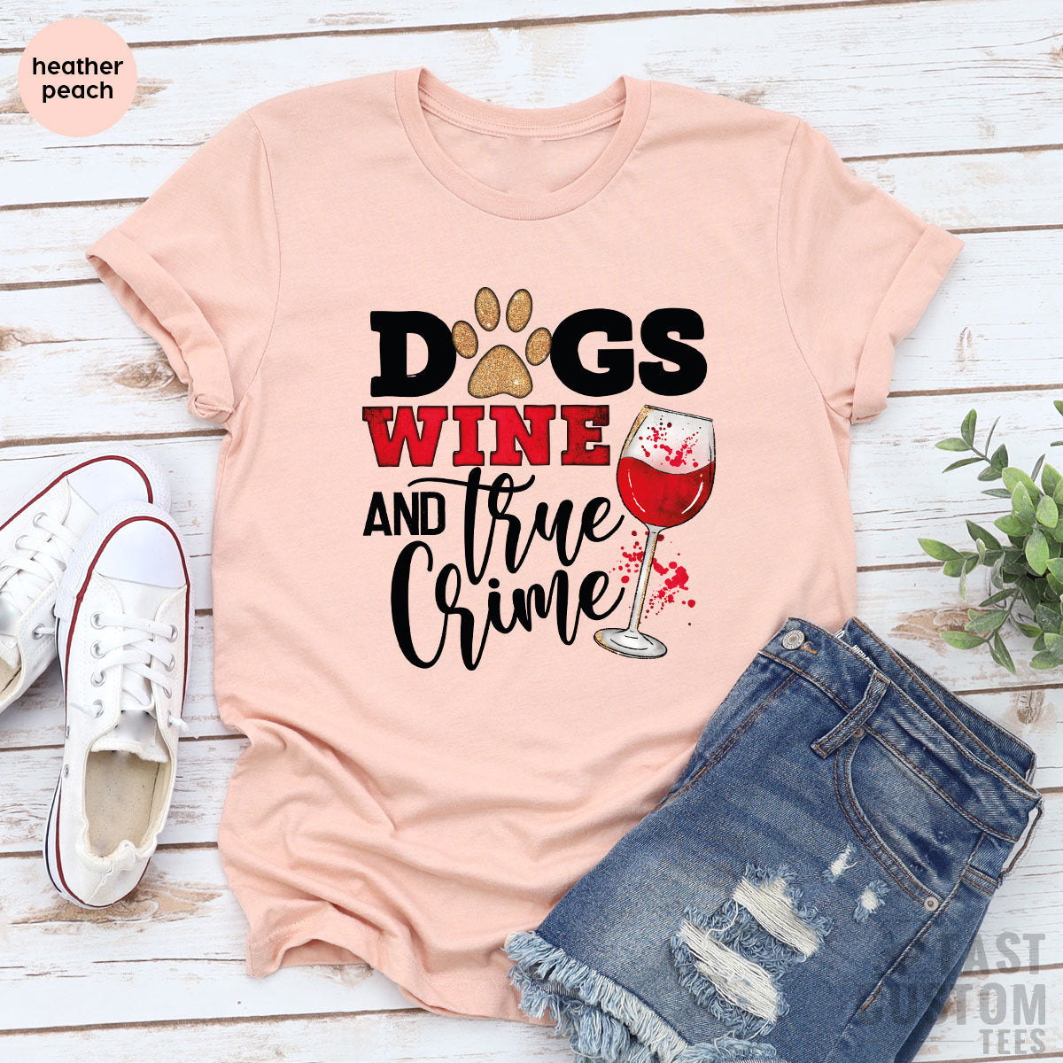 Dogs Wine And True Crime Shirt, Funny Dog Lover Shirt, Dog Owner T-Shirt, Gift For Dog Mom, Wine Lover TShirt, Sarcastic Shirt, Crime Tee - Fastdeliverytees.com