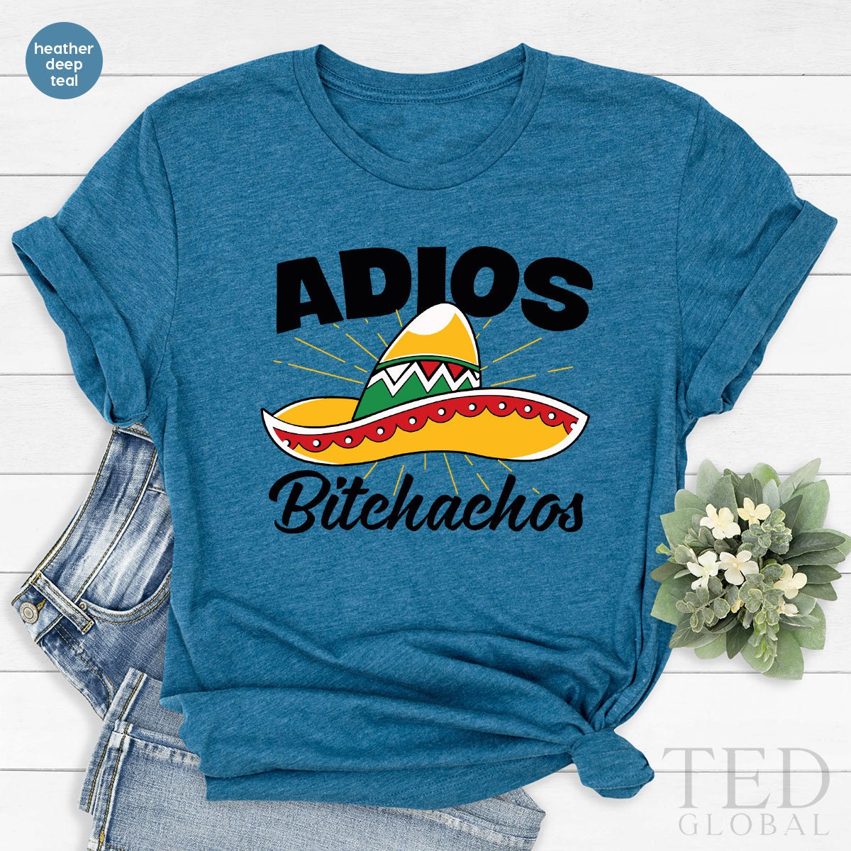 Funny Latino Shirt, Cute Mexican T-Shirt, Cool Adios Bitchachos T Shirt, Family Latino Shirt, Fiesta Tee, Fiesta Party T-Shirt, Gift For Her - Fastdeliverytees.com