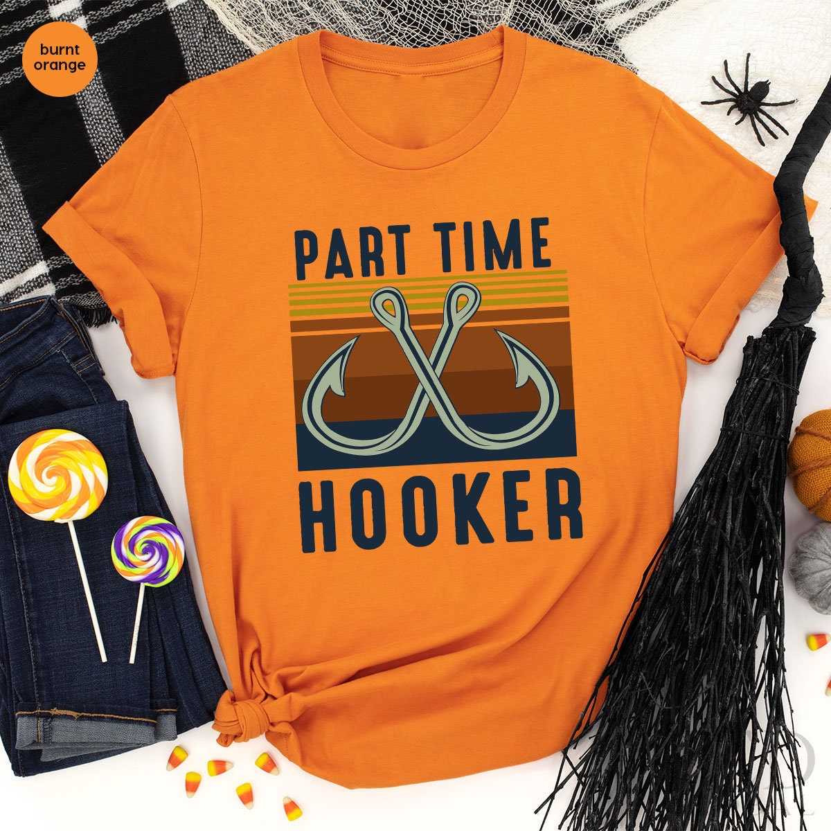Funny Part Time Hooker Shirt, Fishing T-Shirt, Fish Time T Shirt, Cute Hooker Shirts, Fishing Mom - Dad T-Shirt, Gift For Fishermen - Fastdeliverytees.com