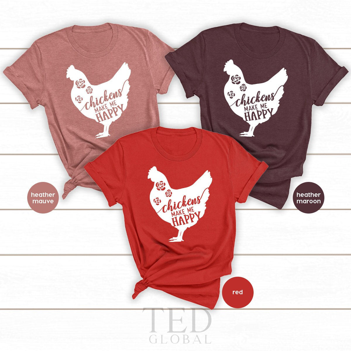 Chicken TShirt, Chicken Lover T Shirt, Funny Chicken Tee, Floral Chicken Shirt, Chicken Make Me Happy, Chicken Farmer Shirt, Farm Mom Shirt - Fastdeliverytees.com