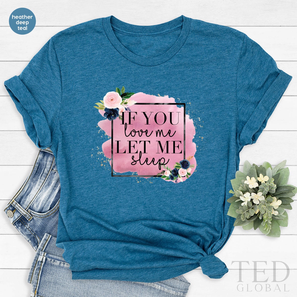 If You Love Me Shirt, Let Me Sleep T Shirt, Funny Sleep Lover T Shirt, Pajama Shirts, Sarcastic Tee, Cute Mama T-Shirt, Gift For Her - Fastdeliverytees.com