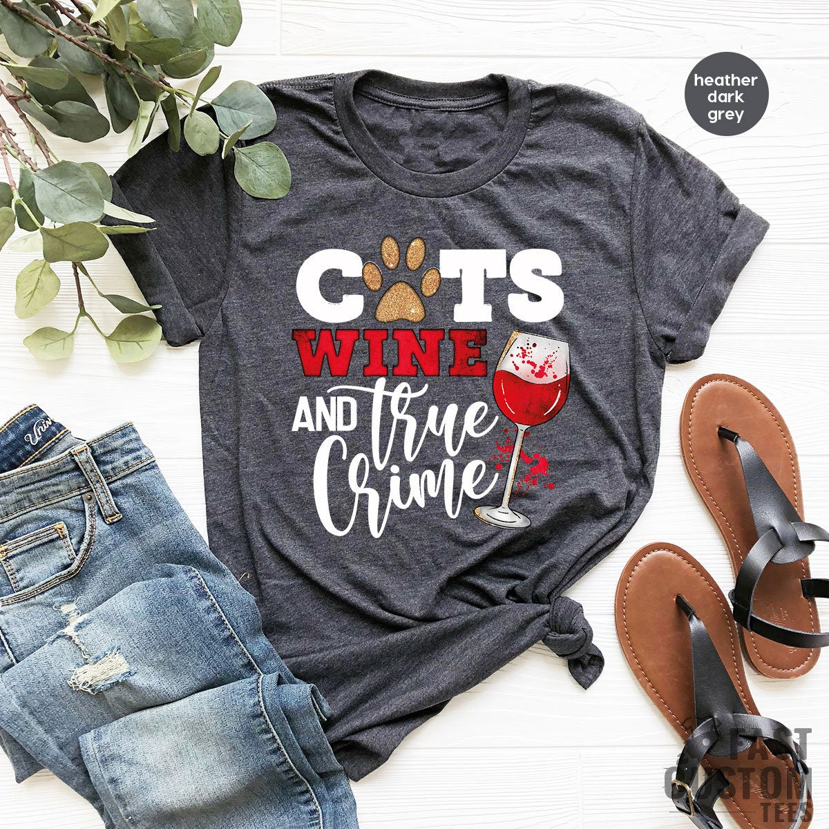 Cats Wine And True Crime Shirt, Funny Cat Lover Shirt, Cat Owner T-Shirt, Gift For Cat Mom, Wine Lover TShirt, Sarcastic Shirt, Crime Tee - Fastdeliverytees.com