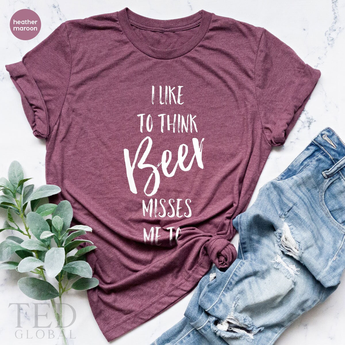 Drinker T-Shirt, I Like To Think Beer Misses Me Too T Shirt, Alcoholic Tee, Beer Lover Shirts, Drinking Party Shirt, Gift For Drinker - Fastdeliverytees.com