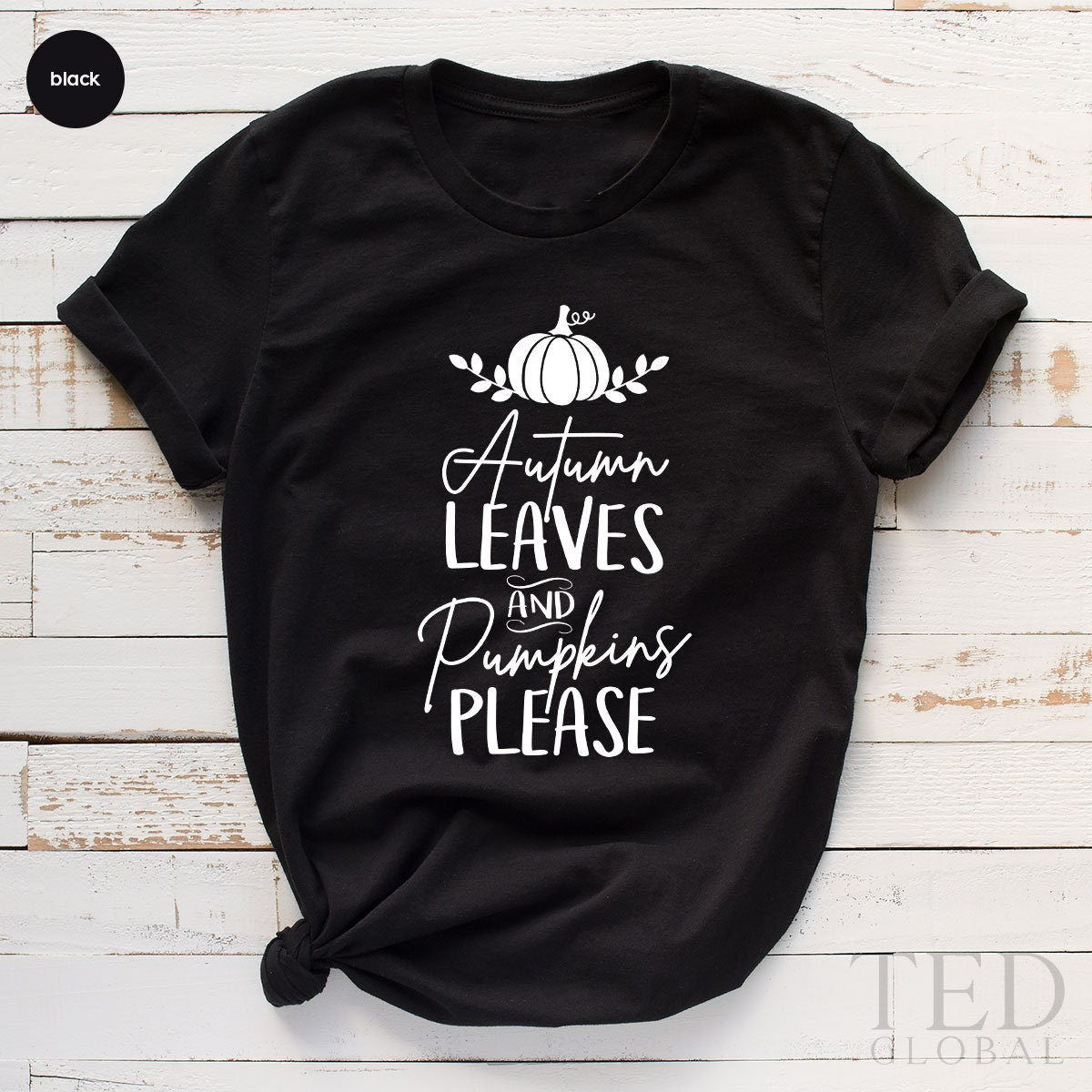 Thanksgiving T-Shirt, Leaves And Pumpkins Please T Shirt, Fall Women Shirts, Family Fall Shirt, Pumpkin TShirt, Gift For Thanksgiving - Fastdeliverytees.com