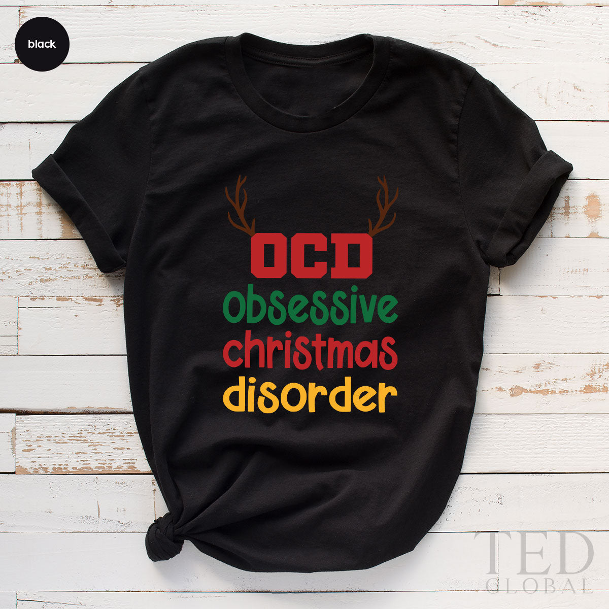 Cute Obsessive Christmas Disorder T-Shirt, Funny OCD T Shirt, Christmas Shirts, Holiday Shirt, Family Christmas TShirt, Gift For Christmas - Fastdeliverytees.com