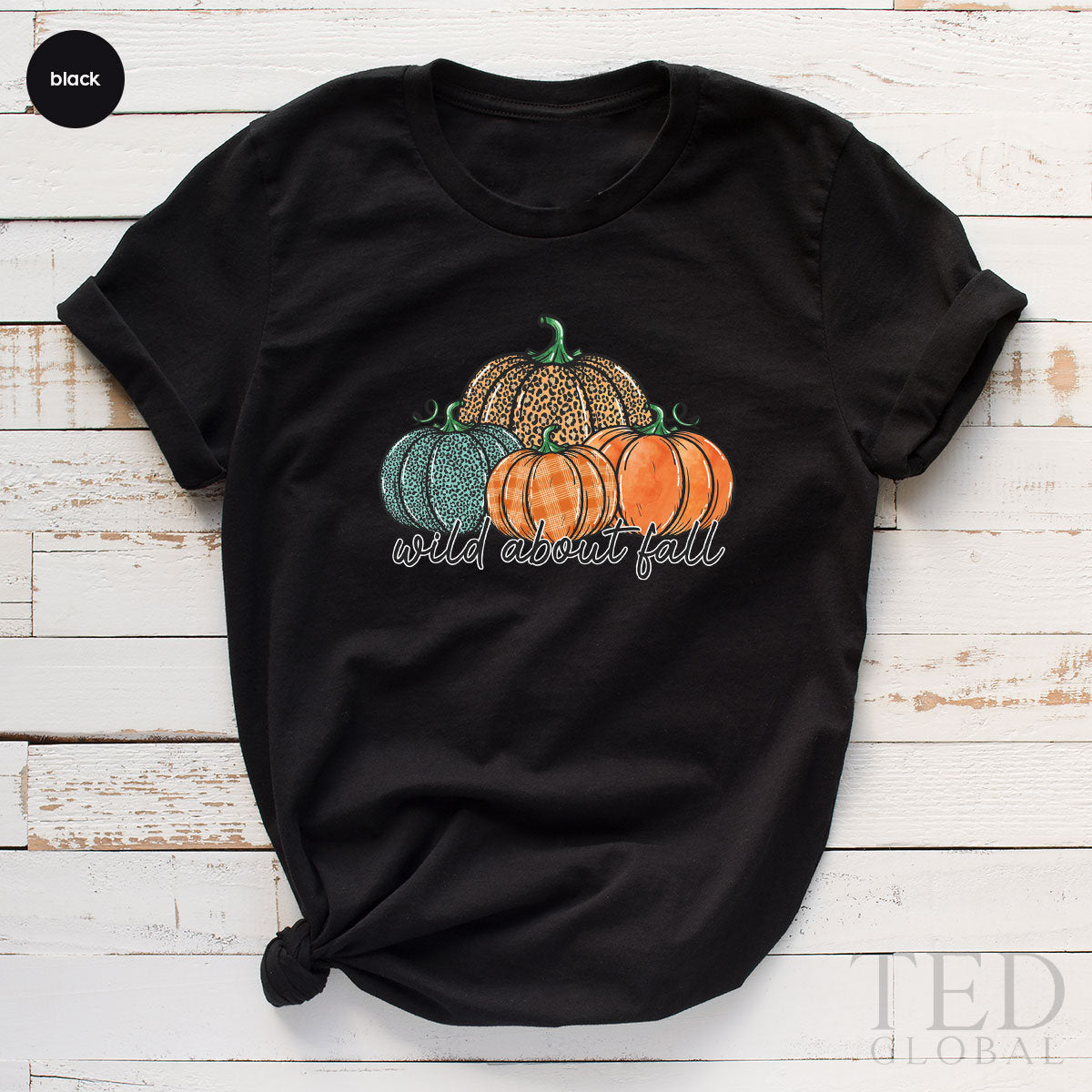 Cute Pumpkin Lover T-Shirt, Wild About Fall T Shirt, Family Thanksgiving Shirts, Pumpkin Season Shirt, Funny Fall TShirt, Thanksgiving Gift - Fastdeliverytees.com