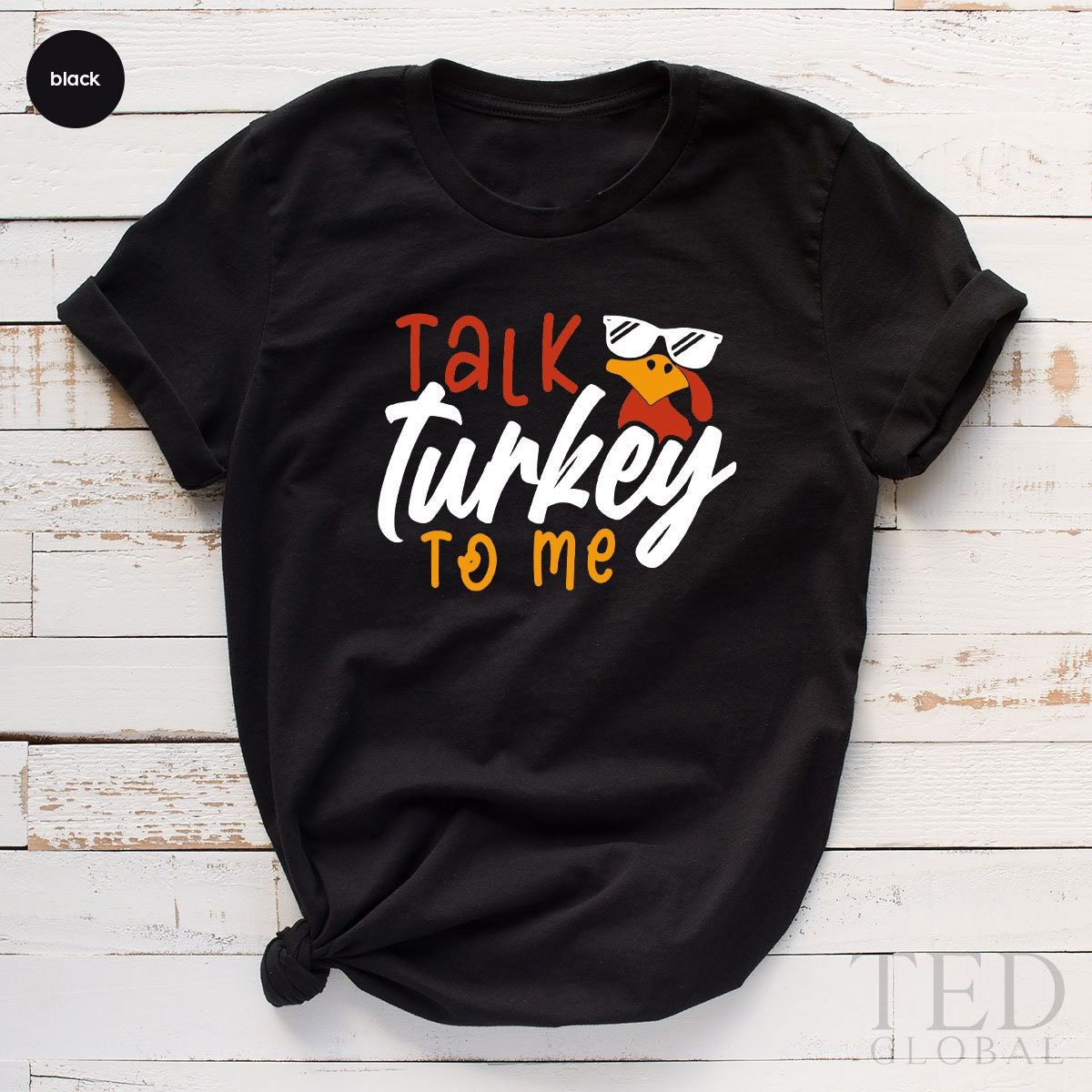 Funny Talk Turkey To Me T-Shirt, Coolest Turkey T Shirt, Family Thanksgiving Fall Shirts, Wine Turkey Family Shirt, Gift For Thanksgiving - Fastdeliverytees.com