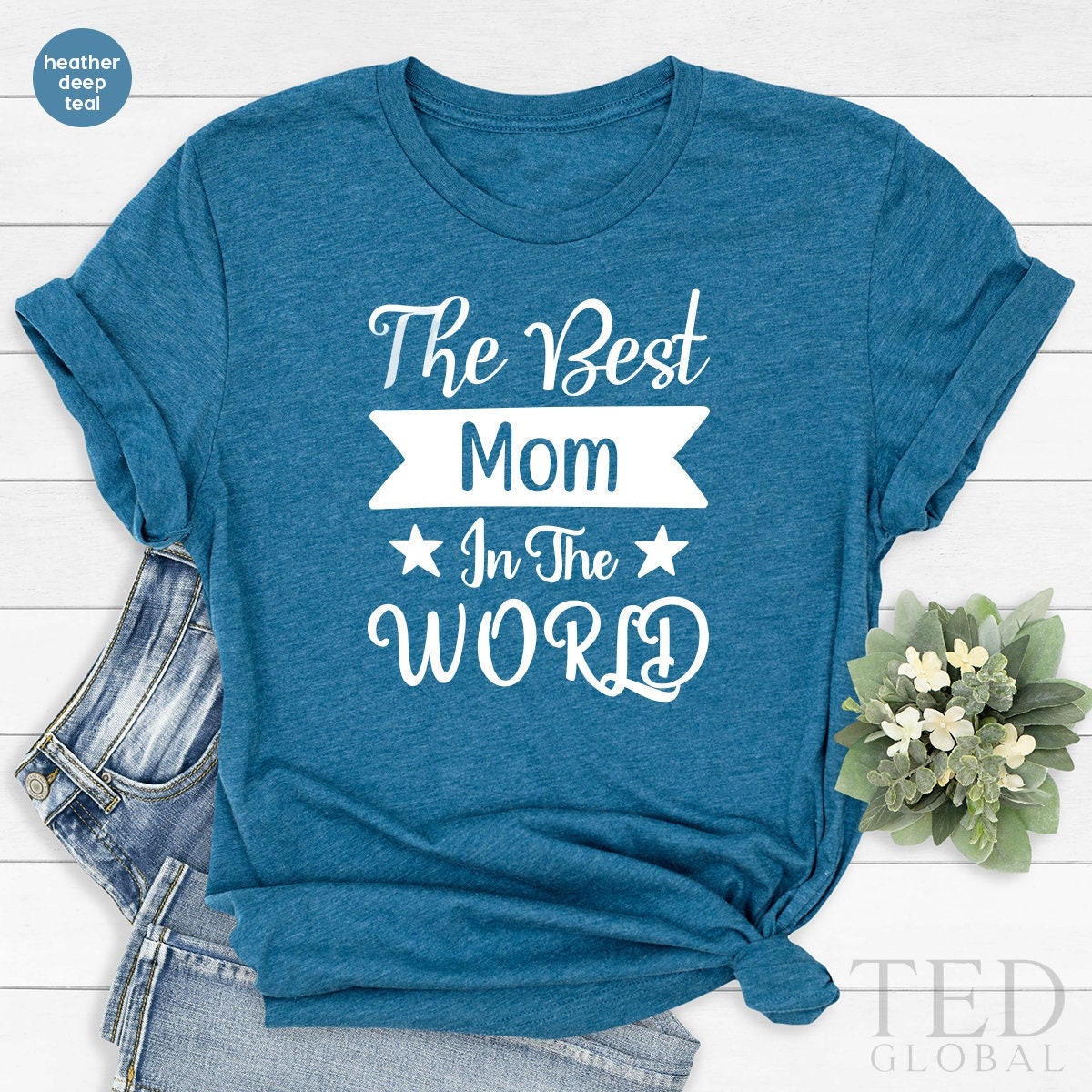 Best Mom T-Shirt, Cool Mama T Shirt, Mothers Day Gifts, Mommy TShirt, Best Mom In The World Shirt, New Mom Gift, Cute Mama T Shirt - Fastdeliverytees.com