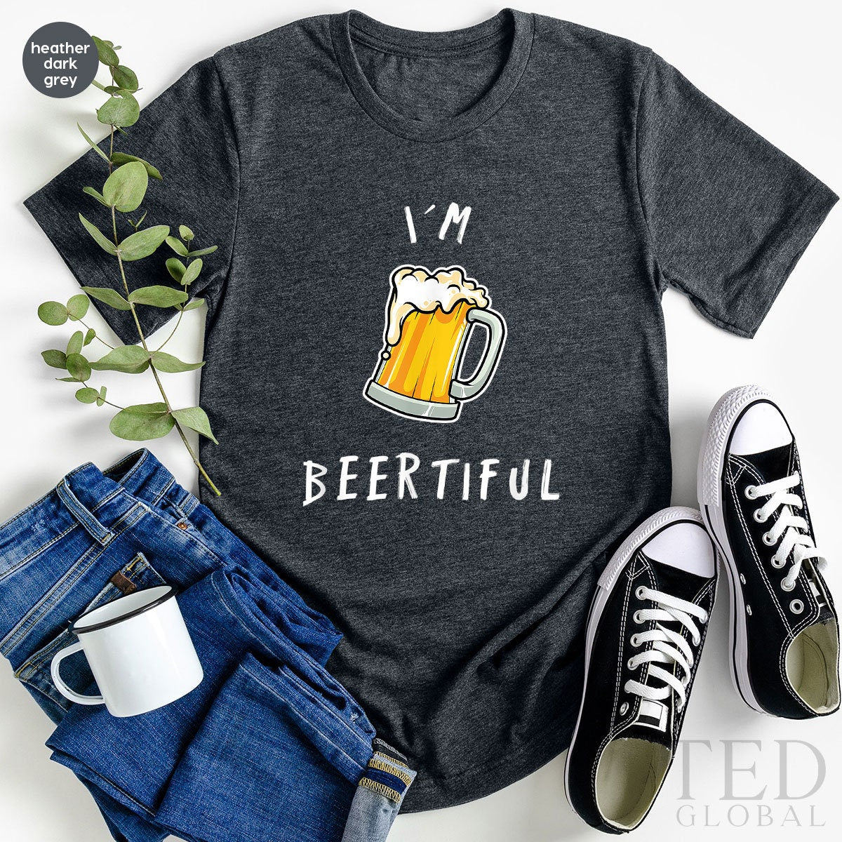 Cute Drinker T-Shirt, I'm Beertiful T Shirt, Beer Lover Tee, Drinking Day Shirts, Weekend Party Shirt, Funny Alcohol TShirt, Gift For Barmen - Fastdeliverytees.com