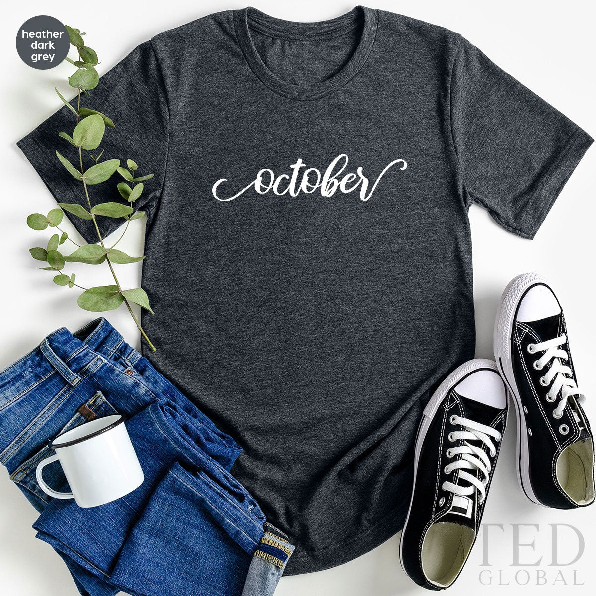 Cute October T-Shirt, Funny Thanksgiving T Shirt, Cute October Shirts, October Girl Shirt, October Birthday TShirt, Gift  For Thanksgiving - Fastdeliverytees.com