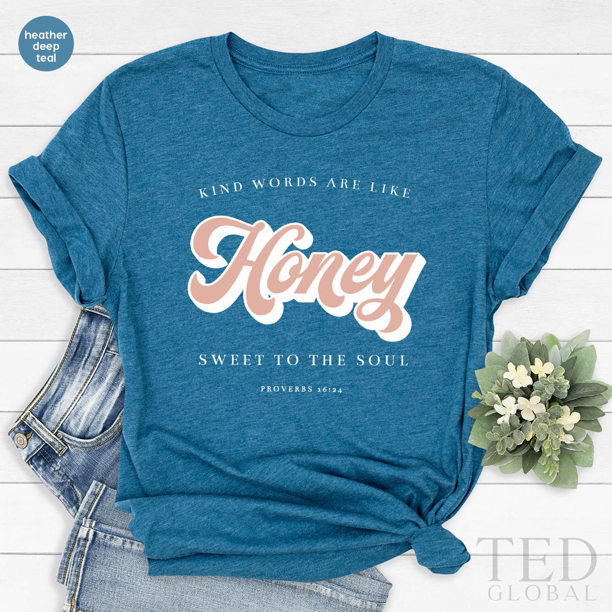 Honey Shirt, Proverbs 16:24 T Shirt, Retro 6Os-70s T Shirt, Sweet To The Soul Shirts, Christian Tee, Religious T-Shirt, Gift For Religious - Fastdeliverytees.com