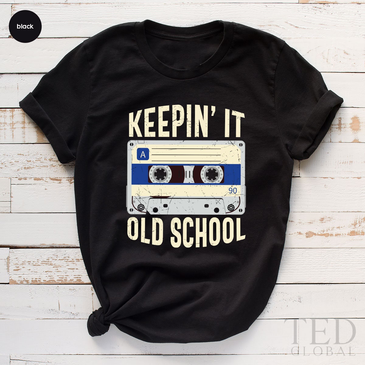 Cute Keep'in It Old School T-Shirt, Vintage Tape T Shirt, Historical Shirts, Music Lover Shirt, Funny 90's TShirt, Gift For 90's Birthday - Fastdeliverytees.com