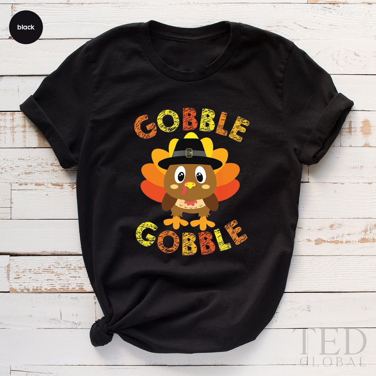 Cute Thanksgiving T-Shirt, Funny Gobble Gobble T Shirt, Family Thanksgiving, Cool Turkey Shirts, Fall Turkey TShirt, Gift For Thanksgiving - Fastdeliverytees.com