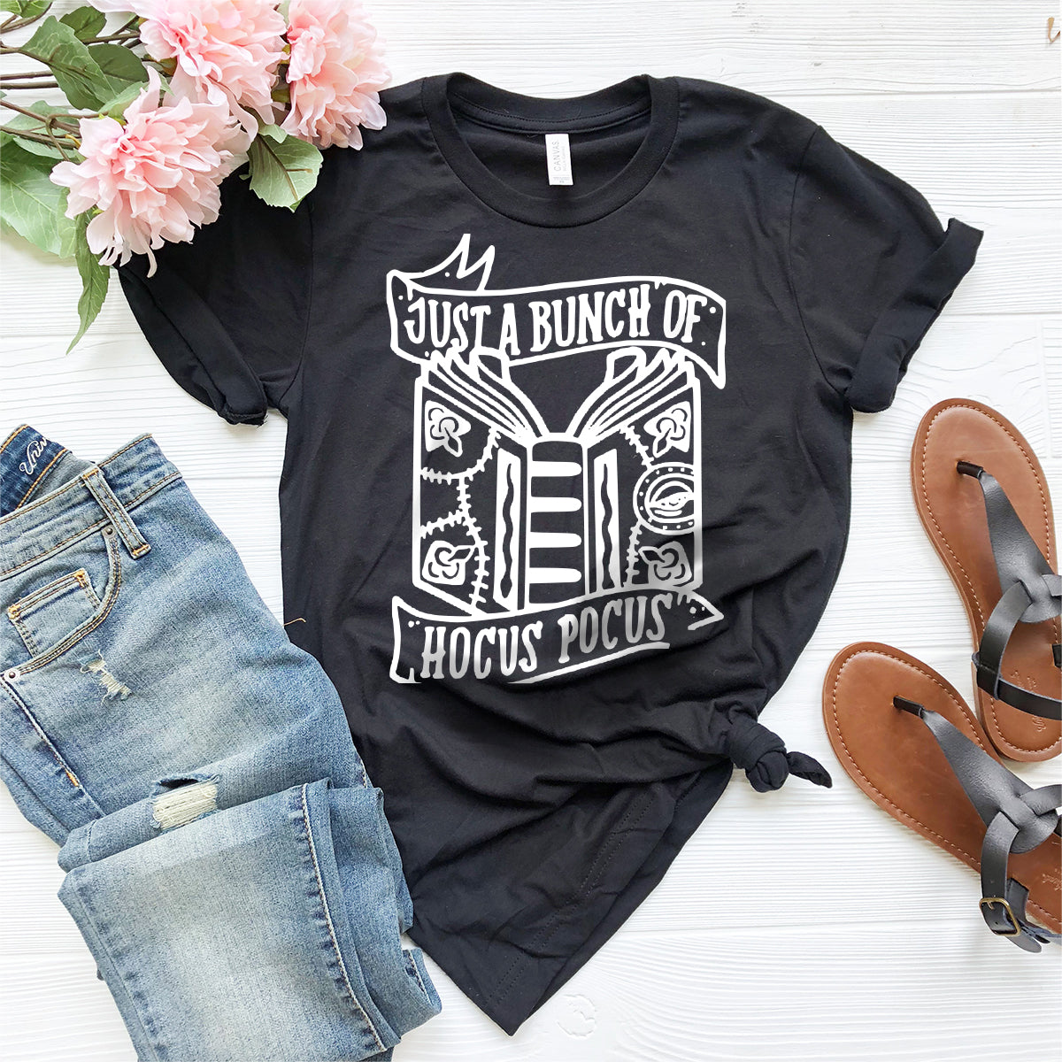 Hocus Pocus T-Shirt, Just A Bunch Of Hocus Pocus Shirt, Sanderson Sisters Tee, Halloween Shirt, Halloween T Shirt, Witches Shirt - Fastdeliverytees.com