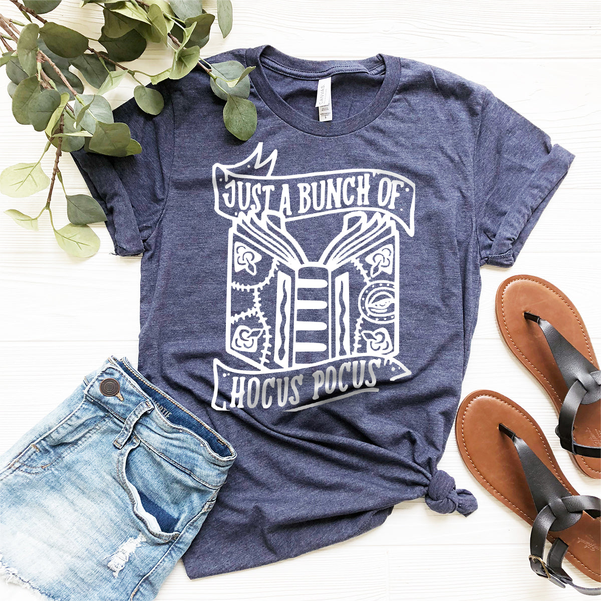 Hocus Pocus T-Shirt, Just A Bunch Of Hocus Pocus Shirt, Sanderson Sisters Tee, Halloween Shirt, Halloween T Shirt, Witches Shirt - Fastdeliverytees.com